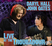 Daryl Hall & John Oates: Live At The Troubadour