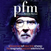 Premiata Forneria Marconi: I Dreamed of Electric Sheep