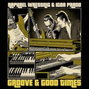 Review: Raphael Wressnig & Igor Prado - Groove & Good Times - Goldfarbenes Vinyl