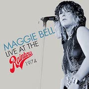 Review: Maggie Bell - Live At The Rainbow 1974 / Live In Boston 1975