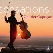 Gautier Capuçon: Sensations