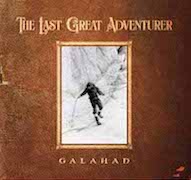 Galahad: The Last Great Adventurer