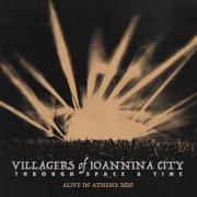 Villagers of Ioannina City: Through Space and Time (Alive in Athens 2020)