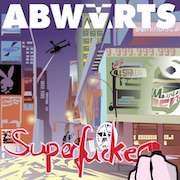 Abwärts: Superfucker