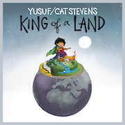 Yusuf / Cat Stevens: King Of A Land