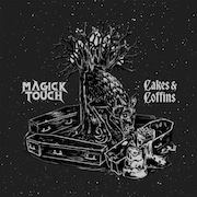 Review: Magick Touch - Cakes & Coffins