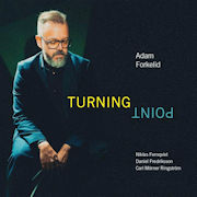 Adam Forkelid Jazz: Turning Poin