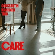 Constantin Krahmer Trio: Care