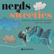 Review: Jakob Helling Concert Big Band feat. Fay Claassen - Nerds & Sweeties